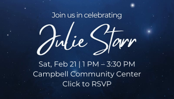 Celebrate Julie Starr, Feb 21, Click to RSVP